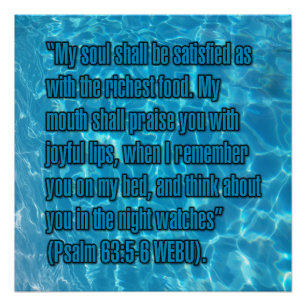 Psalm 63:5-6 WEBU Perfect Poster