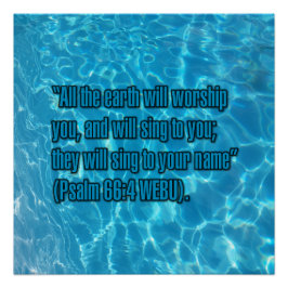 Psalm 66:4 WEBU Perfect Poster