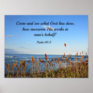 Psalm 66:5 Kom kijken wat God heeft gedaan.... Poster