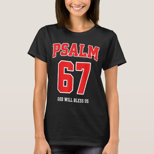 Psalm 67 God Will Bless Us Varsity Number 67  T-shirt (Voorkant)