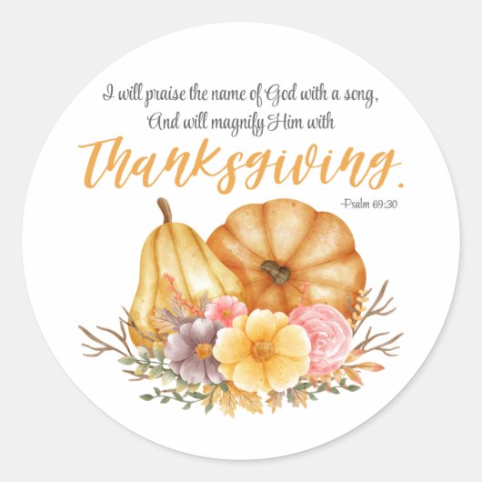 Psalm 69:30 Thanksgiving vers Pompoen Herfst Bloem Ronde Sticker (Voorkant)