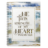 Psalm 73:26 Hij is de Sterkte van mijn hart Notitieboek (Voorkant)