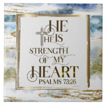 Psalm 73:26 Hij is de Sterkte van mijn hart