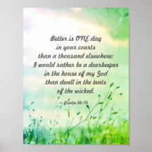 Psalm 84:10 beter is ÉÉN dag in uw Bijbel van de R