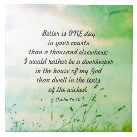 Psalm 84:10 Beter is een dag in uw rechtbanken Tegeltje (Voorkant)