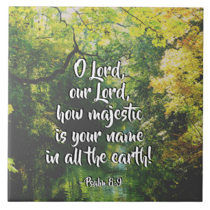 Psalm 8:9O Lord, Hoe Majestic is Jouw naam Tegeltje