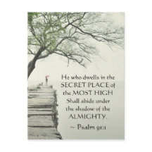 Psalm 91:1 Hij die op de SECRET PLACE woont