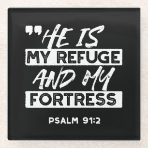 Psalm 91:2 Mijn schuilplaats en mijn vesting Chris Glazen Onderzetter