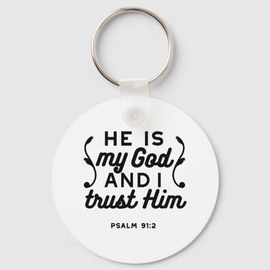 Psalm 91:2 – Trust in God Christian Bible Verse Sleutelhanger (Voorkant)