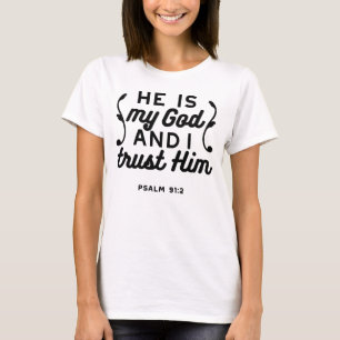Psalm 91:2 – Vertrouw op God Christelijke Bijbelte T-shirt