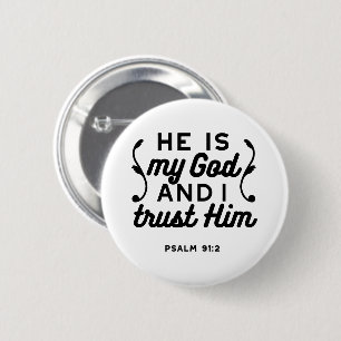 Psalm 91:2 – Vertrouw op God Christelijke Bijbelve Ronde Button 5,7 Cm