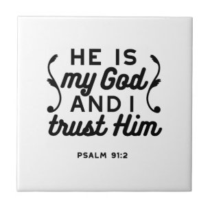 Psalm 91:2 – Vertrouw op God Christelijke Bijbelve Tegeltje
