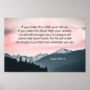 Psalm 91:9-11 Als u de LORD uw toevlucht maakt Poster