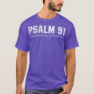 Psalm 91 hij is mijn schuilplaats voor mijn vestin t-shirt