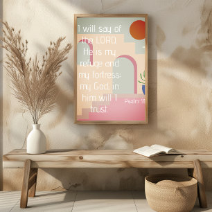 Psalm 91: Hij is mijn toevluchtsoord in de Bijbel Poster