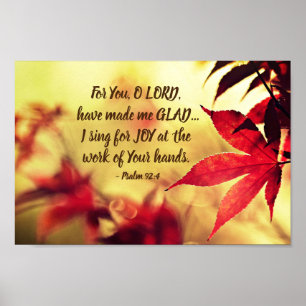 Psalm 92:4 voor jou, O LORD, heb me GLAD gemaakt Poster
