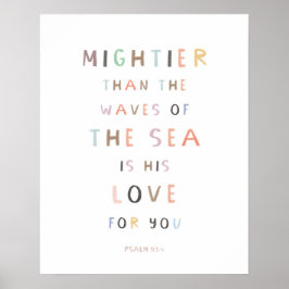 Psalm 93:4 Machtiger dan de golven van de zee Poster