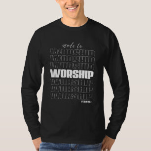 Psalm 951 Bijbelvers Gemaakt om God Jezus te aanbi T-shirt