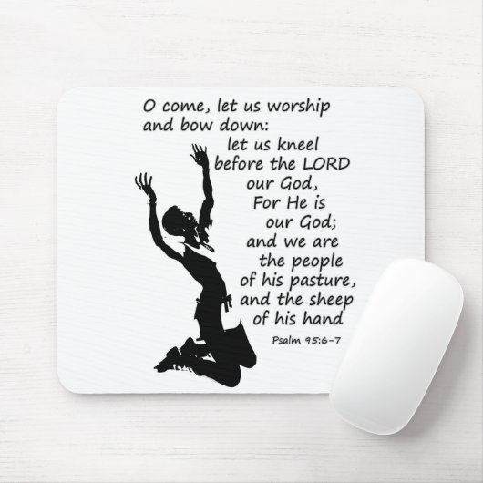 Psalm 95:6-7 Laten we bidden en buigen Muismat (Met muis)