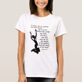 Psalm 95:6-7 Laten we bidden en buigen T-shirt