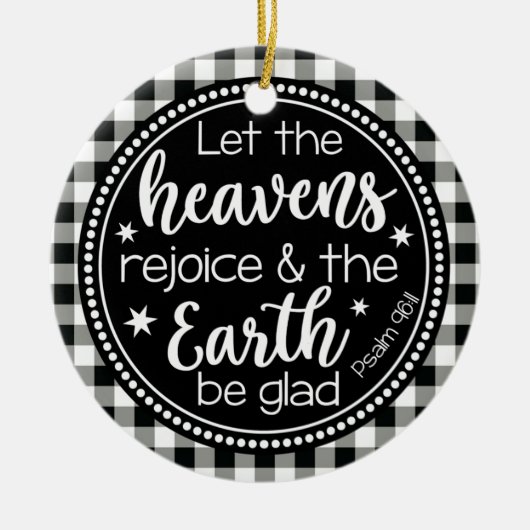 Psalm 96:11 Let the Heavens Rejoice Play Keramisch Ornament (Voorkant)