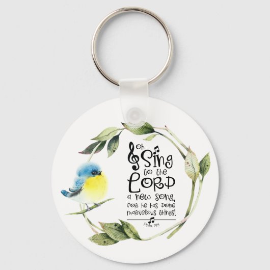 Psalm 98:1 Zing tot de Heer een nieuw lied, Bijbel Sleutelhanger (Voorkant)