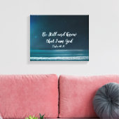 Psalm be still and know that I Am God Canvas Afdruk (Insitu (Woonkamer))