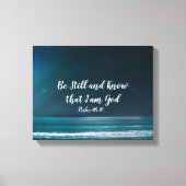 Psalm be still and know that I Am God Canvas Afdruk (Voorkant)