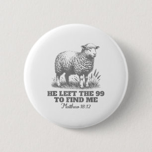 Psalm Hij verliet de 99 om mij te vinden Jezus Chr Ronde Button 5,7 Cm