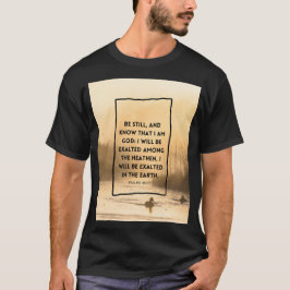 Psalmen 46:10 KJV Wees Stil Christelijke Bijbelver T-shirt
