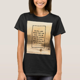Psalmen 46:10 KJV Wees Stil Christelijke Bijbelver T-shirt