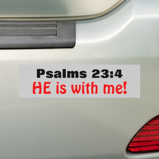 Psalms 23:4 Hij is bij mij Bumpersticker (Op auto)