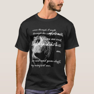 psalms 23:4 t-shirt