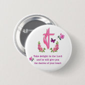 Psalms 37:4 ronde button 5,7 cm (Voorkant /achterkant)