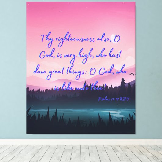 Psalms 71:19 Bijbelse KJV Pic Wall Art Canvas Afdruk (Insitu (Houten vloer))