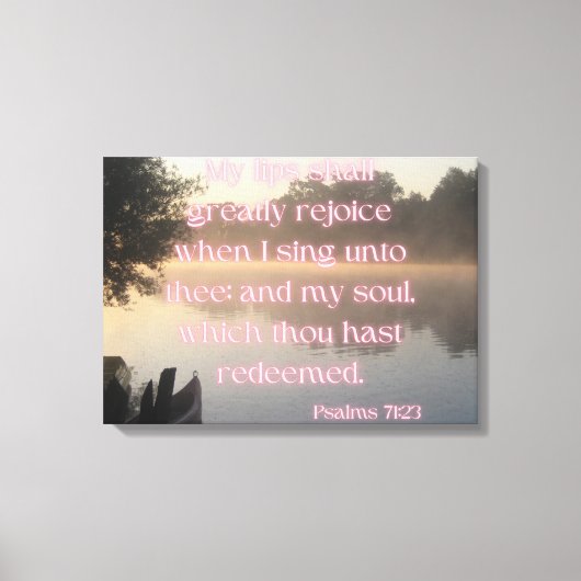 Psalms 71:23 Bijbelverse KJV Pic Wall Art Canvas Afdruk (Voorkant)