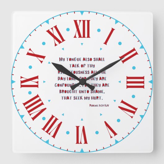 Psalms 71:24 KJV Bijbel Verse II Romeins Numeriek Vierkante Klok (Voorkant)