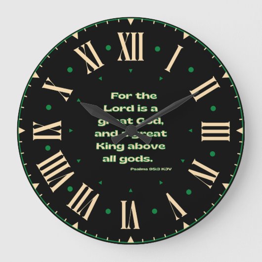 Psalms 95:3 KJV Bijbel Verse II Romeins Numeriek Grote Klok (Voorkant)