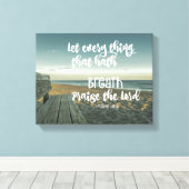 Psalms: Alles wat Hath Breath Phoogt Canvas Afdruk (Insitu (Houten vloer))