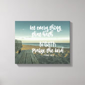 Psalms: Alles wat Hath Breath Phoogt Canvas Afdruk (Voorkant)