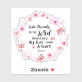 Psalms Bijbelversie geeft Bedankt roze bloemen Sticker (Vel)