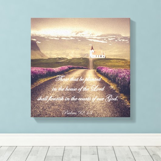 Psalms: Geplant in het huis van de Lord Verse Canvas Afdruk (Insitu (Houten vloer))