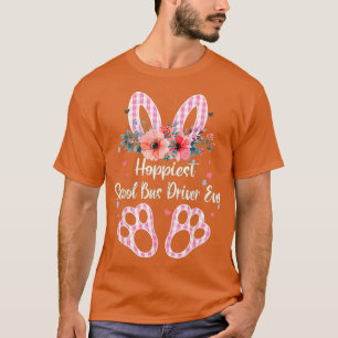 Pset Bunny Hoppiest School Bus Driver Ever Costum T-shirt
