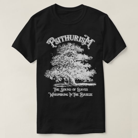 Psithurisme Het geluid van bladeren T shirt (Design voorkant)