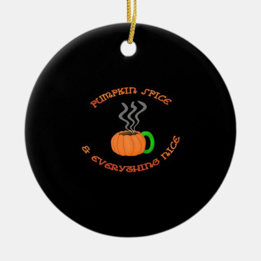 PSL Pumpkin Spice & Everything Nice Keramisch Ornament (Voorkant)