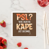 PSL vs. Kape Filipino Autumn Coffee Humor Servet (Insitu)