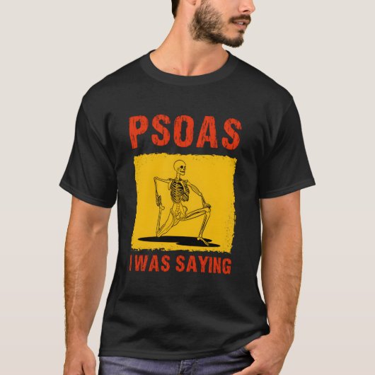 Psoas I was Gezegde Funny Therapist Physical Massa T-shirt (Voorkant)