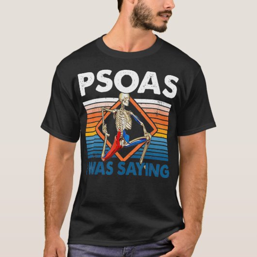 Psoas I was Gezegde Fysieke Therapist Funny Yoga T-shirt (Voorkant)