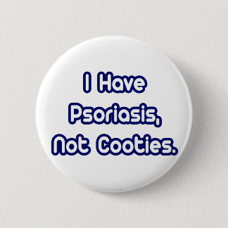 Psoriasis...geen koeien ronde button 5,7 cm