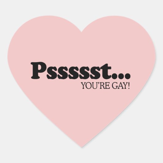 PSSST... JE BENT HOMO HART STICKER (Voorkant)